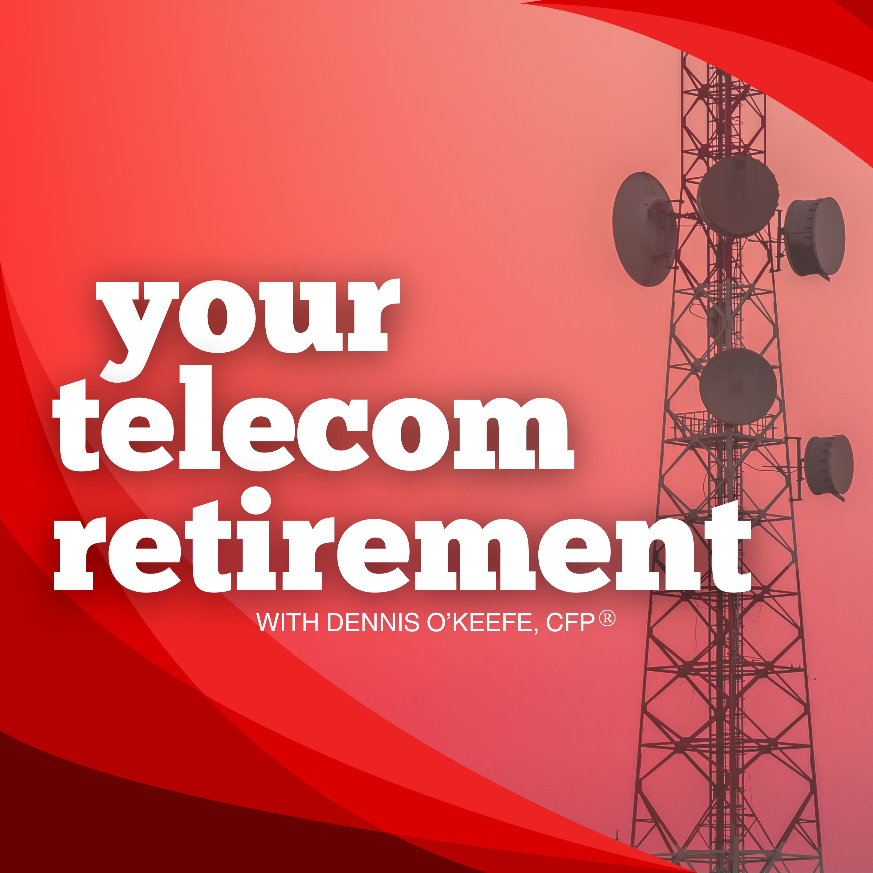 Your Telecom Retirement